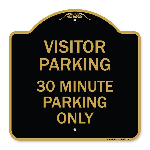 Visitor Parking 30 Minute Parking Only, Black & Gold Aluminum Sign, 18" x 18", BG-1818-22732